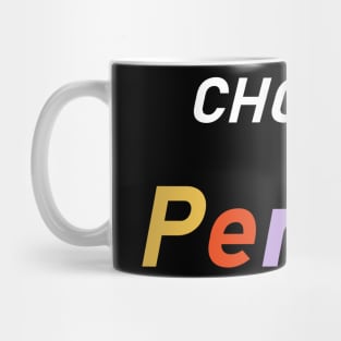 Choose & Persist Mug